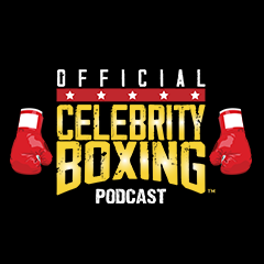 Official Celebrity Boxing Podcast